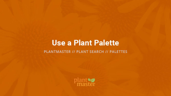 Use a Plant Palette - PlantMaster Training