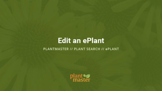 Edit an ePlant - PlantMaster Blog